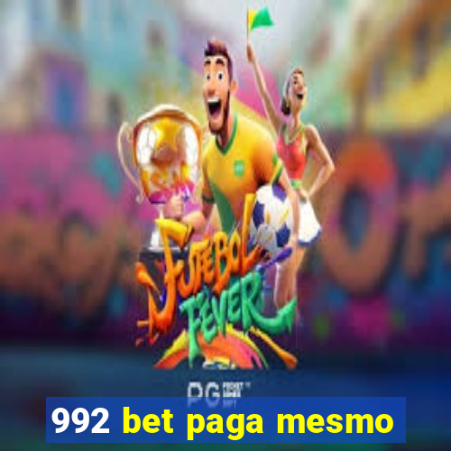 992 bet paga mesmo